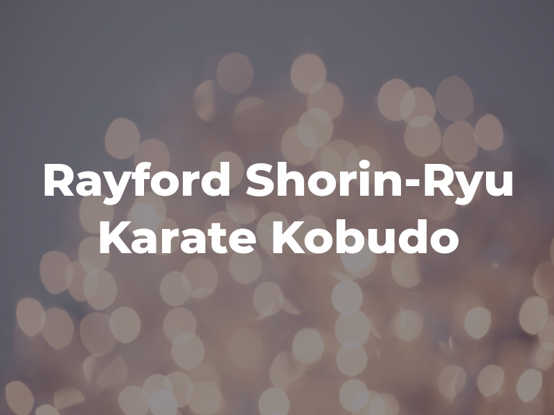 Rayford Shorin-Ryu Karate & Kobudo