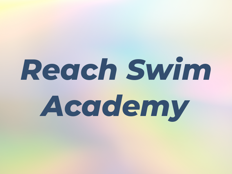 Reach Swim Academy