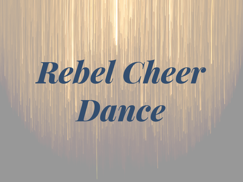 Rebel Cheer & Dance