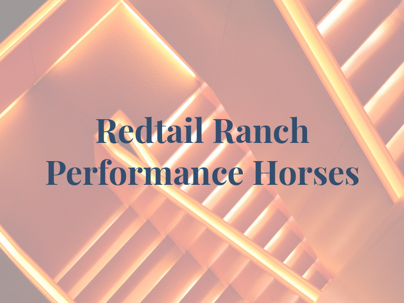 Redtail Ranch Performance Horses