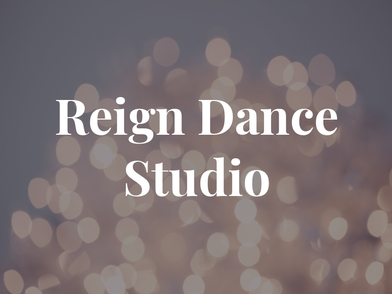 Reign Dance Studio