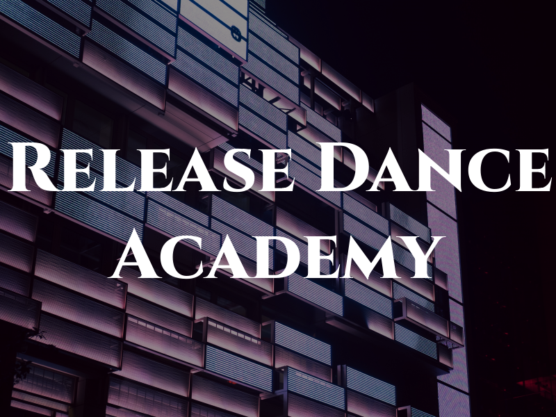 Release Dance Academy