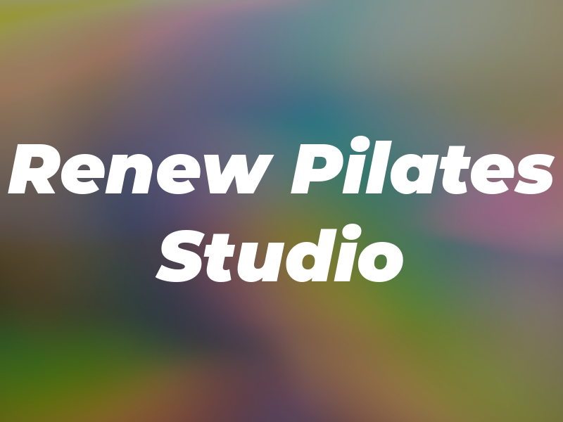 Renew Pilates Studio and Spa