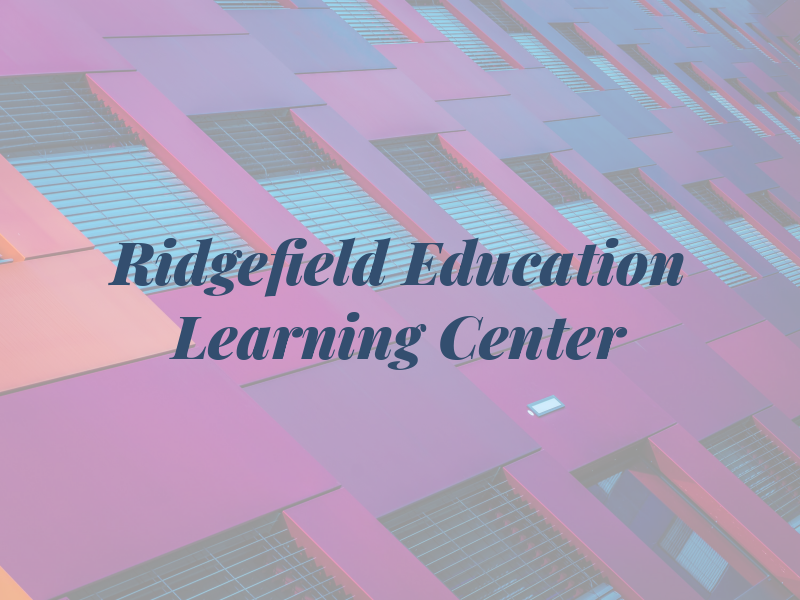 Ridgefield Education and Learning Center