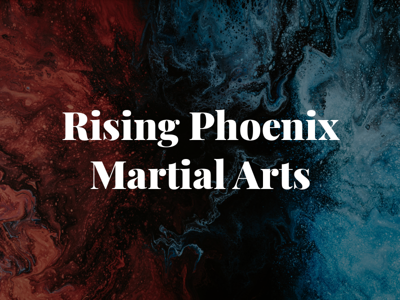 Rising Phoenix Martial Arts