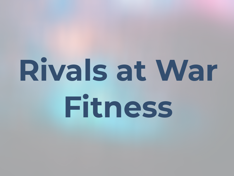 Rivals at War Fitness