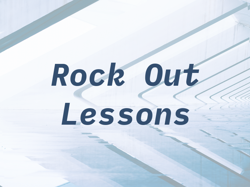 Rock Out Lessons