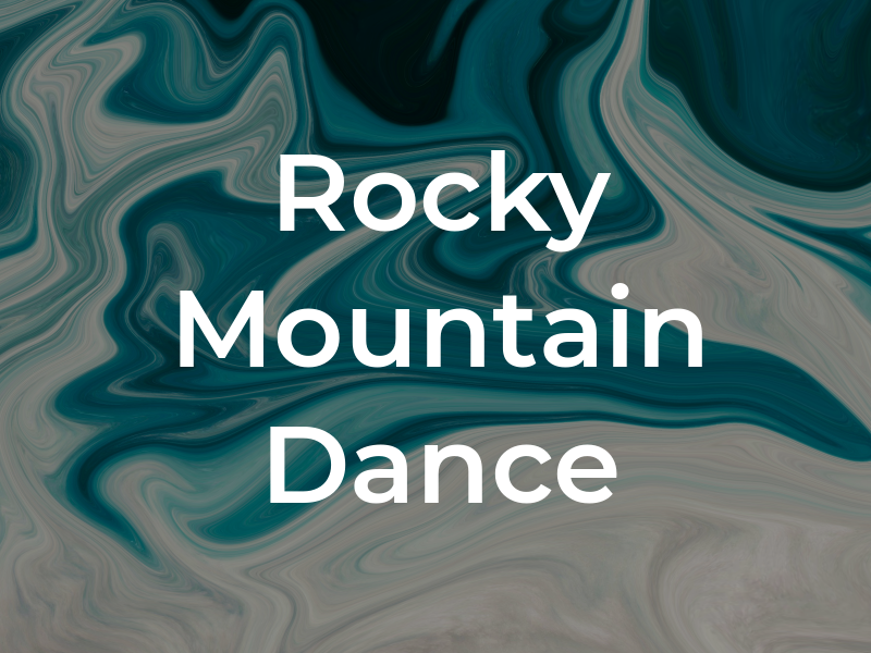 Rocky Mountain Dance