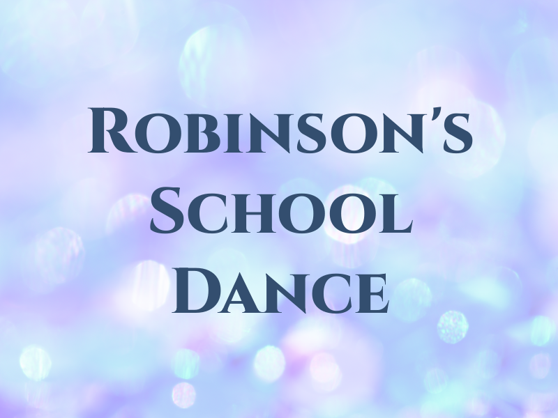 Robinson's School of Dance