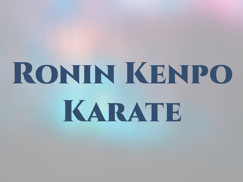 Ronin Kenpo Karate