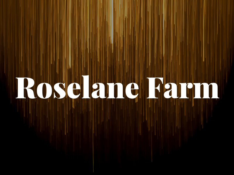 Roselane Farm