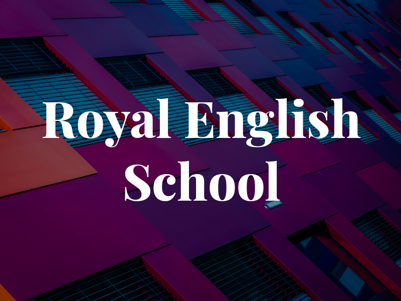 Royal English School