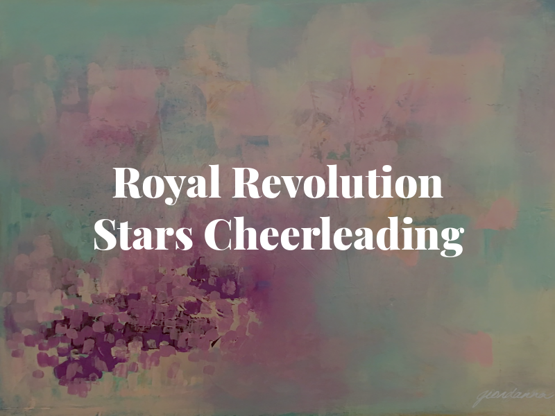 Royal Revolution All Stars Cheerleading