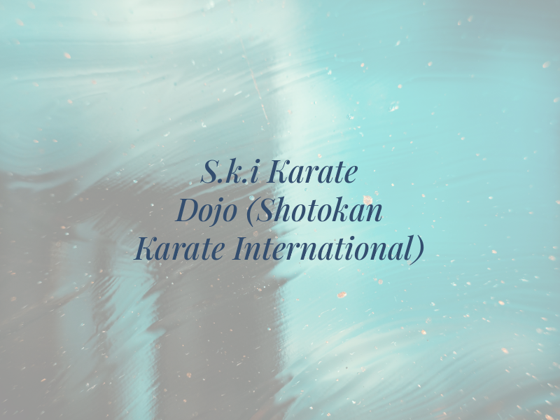 S.k.i Karate Dojo (Shotokan Karate International)