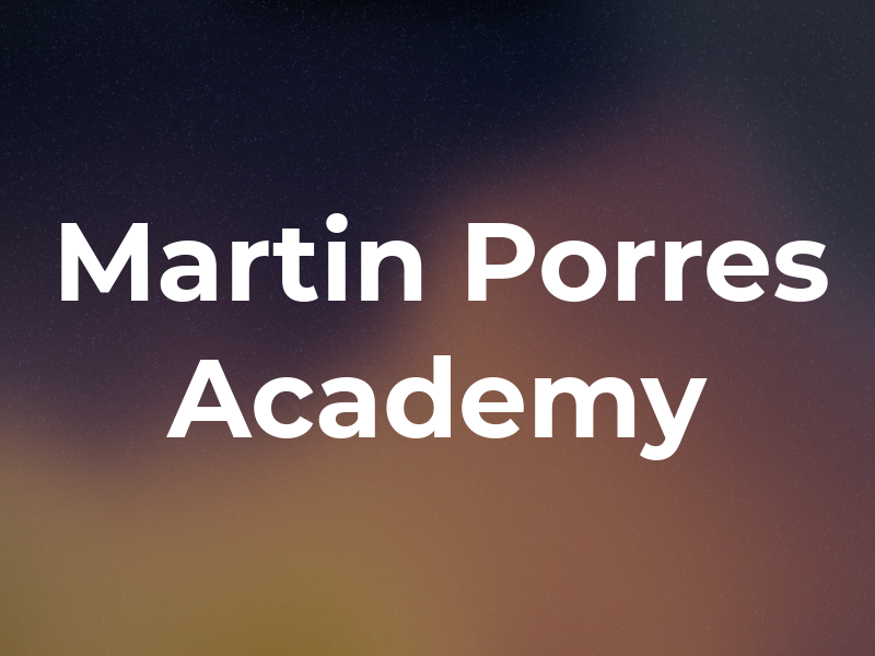 St Martin De Porres Academy