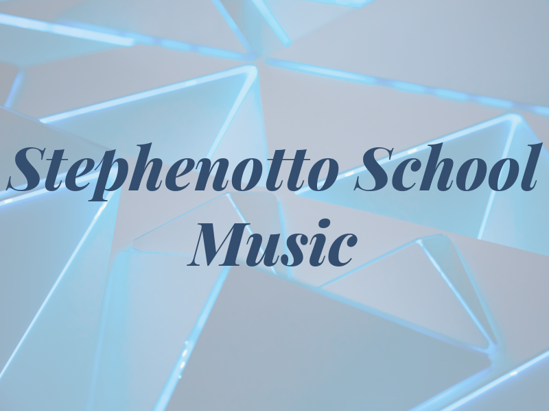 Stephenotto School of Music