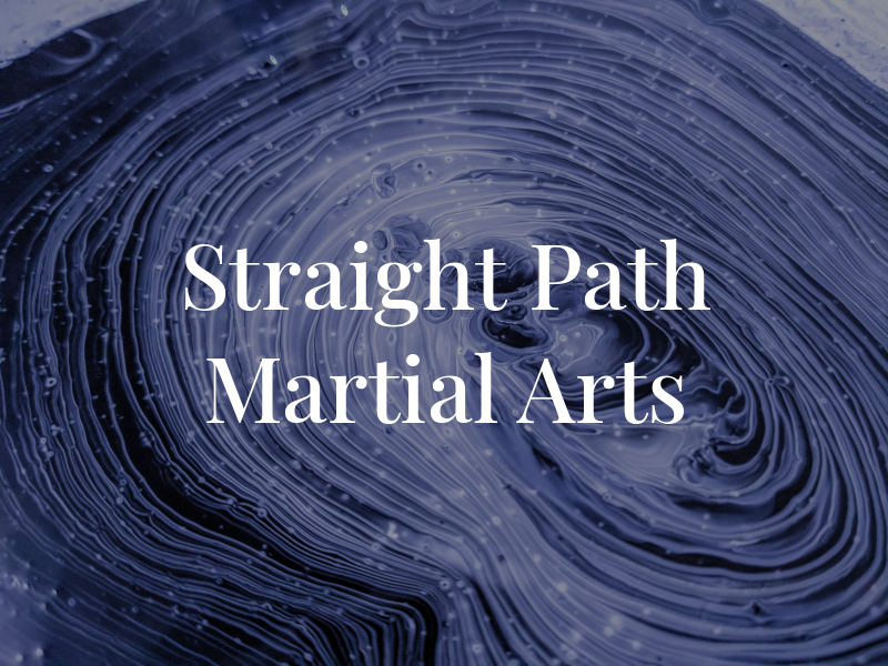 Straight Path Martial Arts