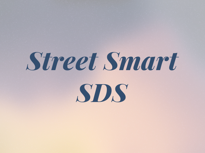 Street Smart SDS