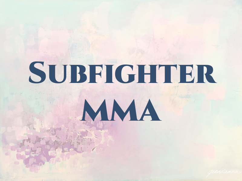 Subfighter MMA