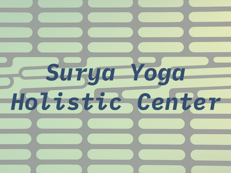 Surya Yoga and Holistic Center