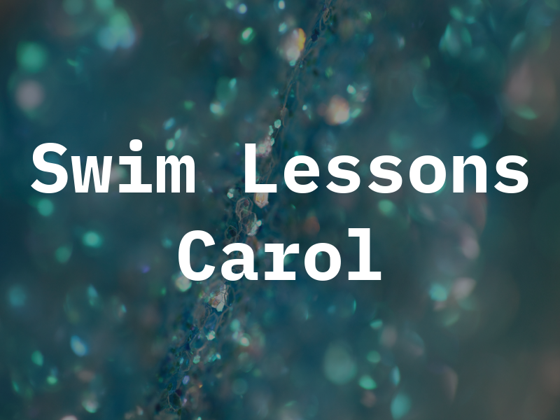 Swim Lessons By Ms. Carol