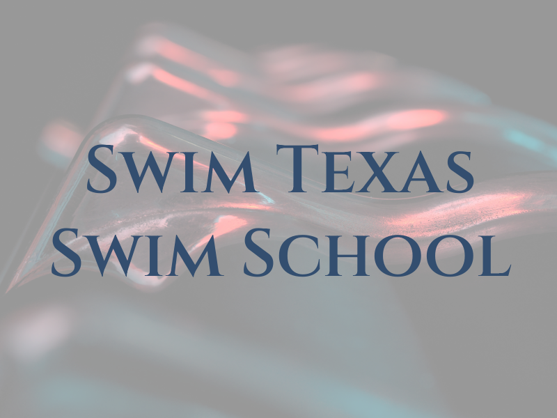 Swim Texas Swim School