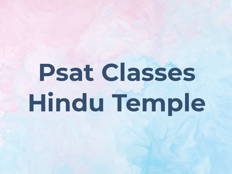 SAT Psat Classes at Hindu Temple