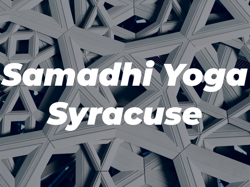 Samadhi Yoga Syracuse
