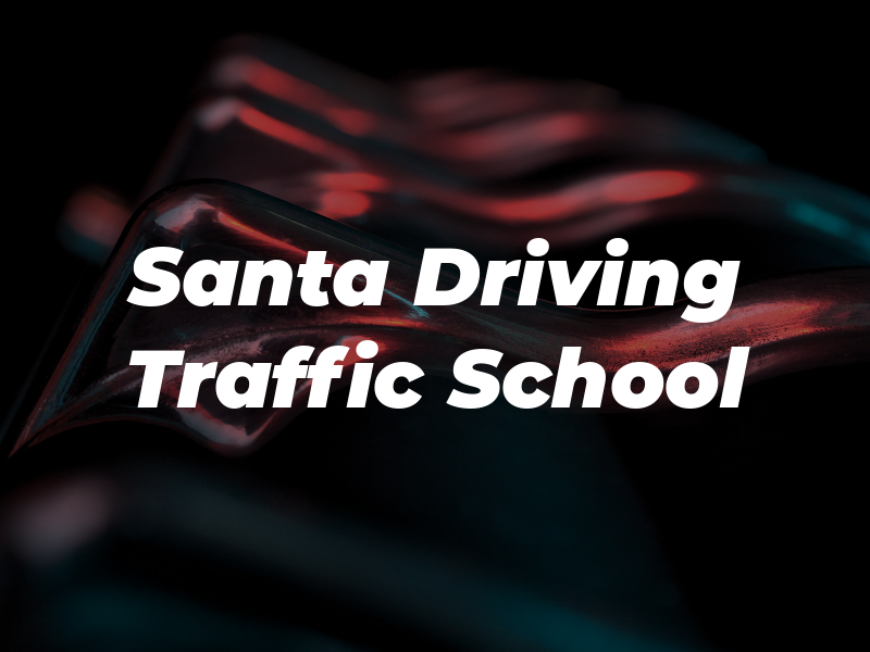 Santa Fe Driving & Traffic School