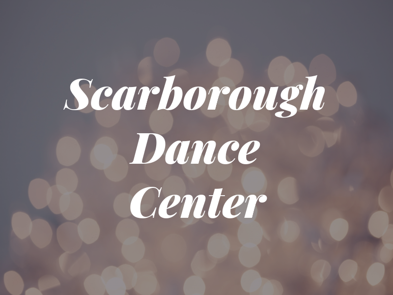 Scarborough Dance Center