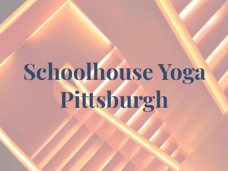 Schoolhouse Yoga Pittsburgh