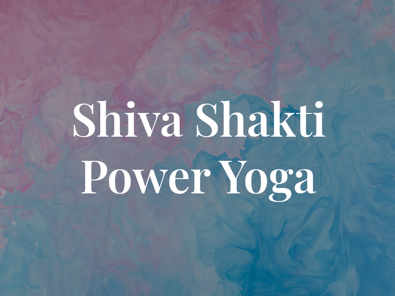 Shiva Shakti Power Yoga