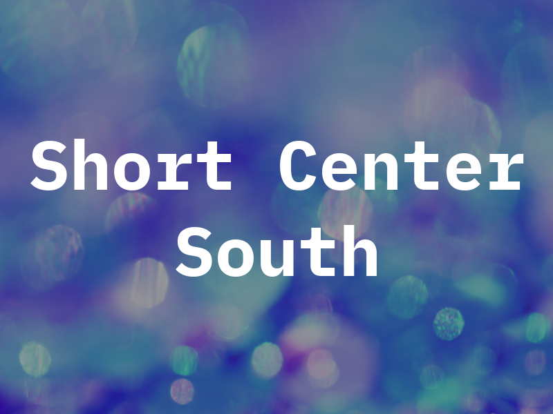 Short Center South