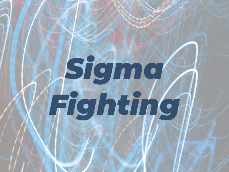 Sigma Fighting