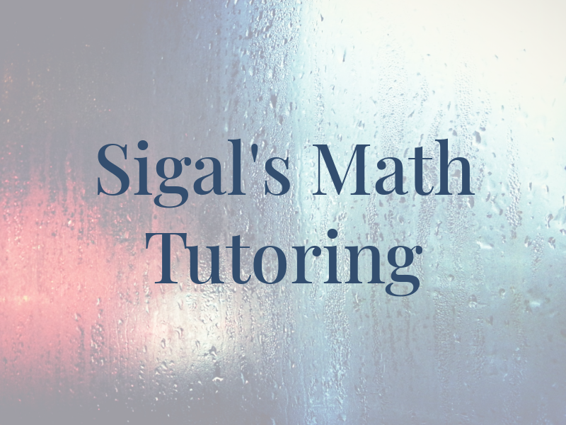 Sigal's Math Tutoring