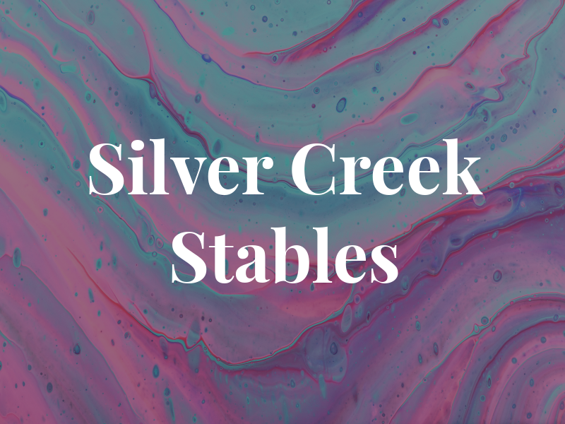 Silver Creek Stables