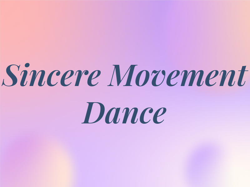 Sincere Movement Dance Co.
