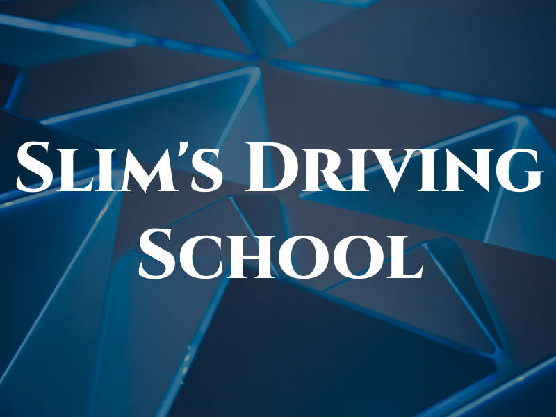 Slim's Driving School