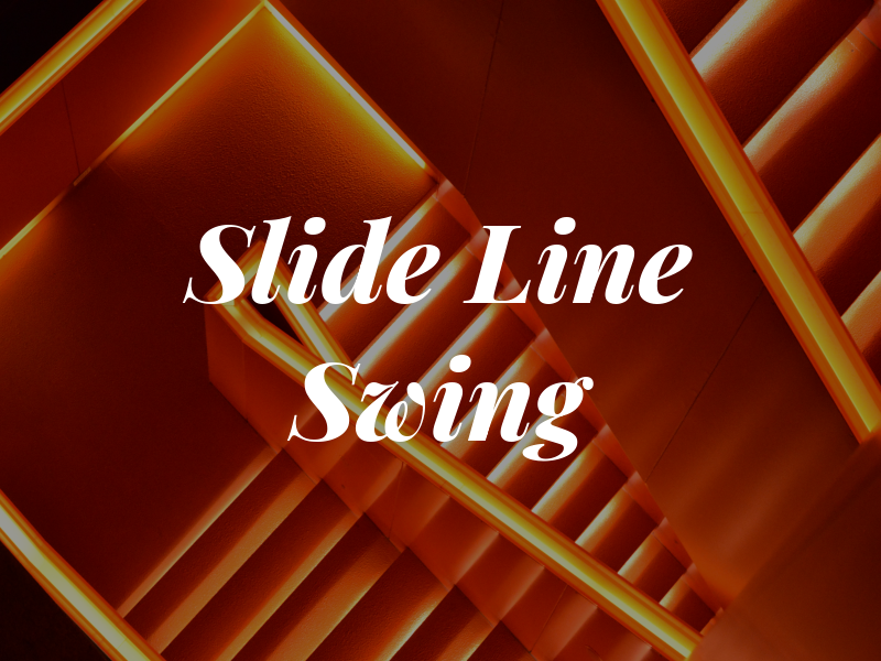 Slide Line Swing