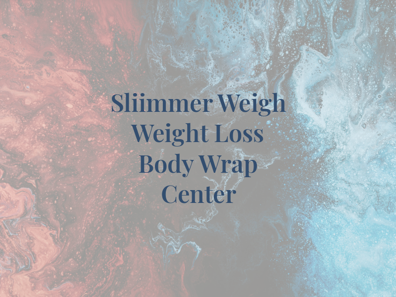 Sliimmer Weigh Weight Loss and Body Wrap Center