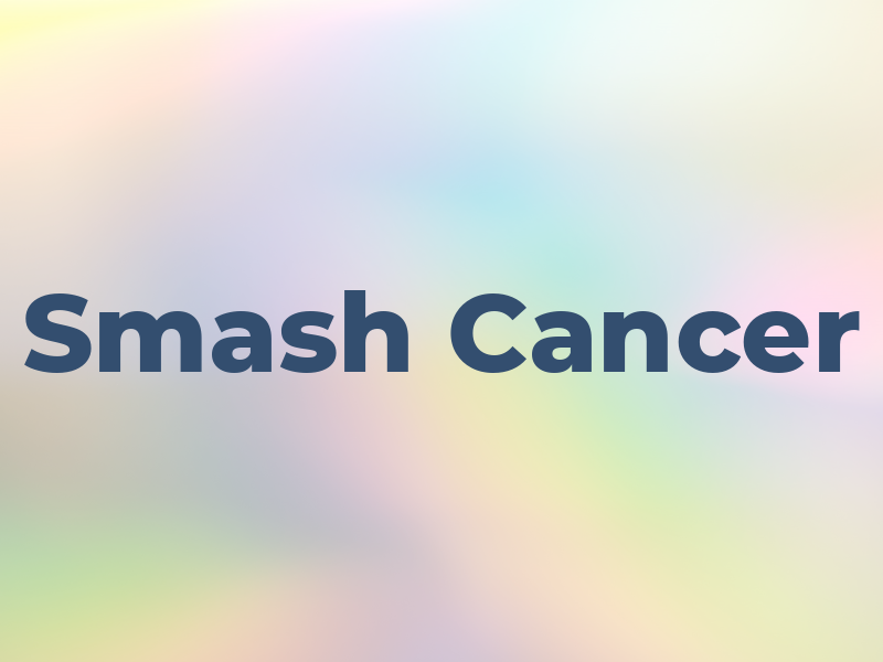 Smash Cancer