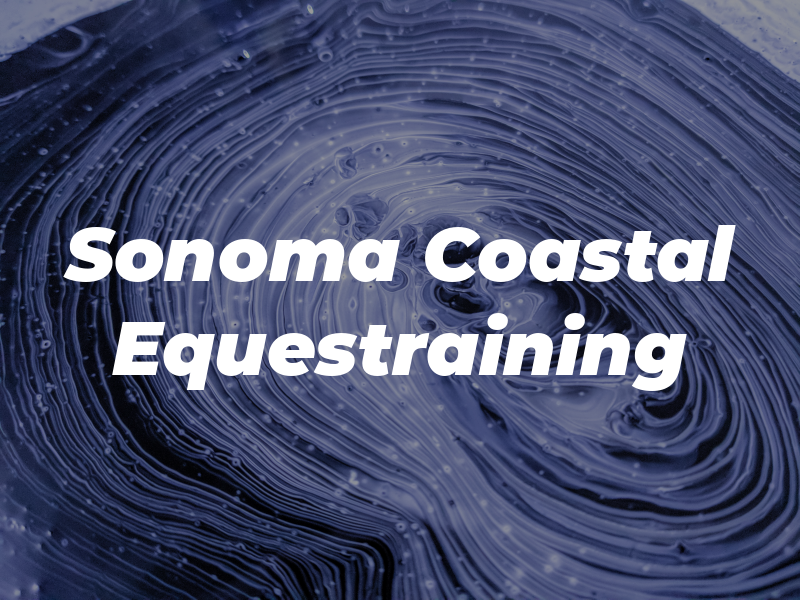 Sonoma Coastal Equestraining