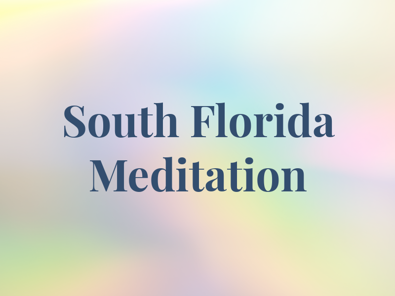 South Florida Meditation