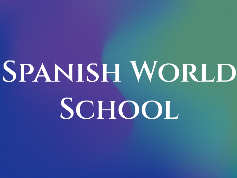 Spanish World School