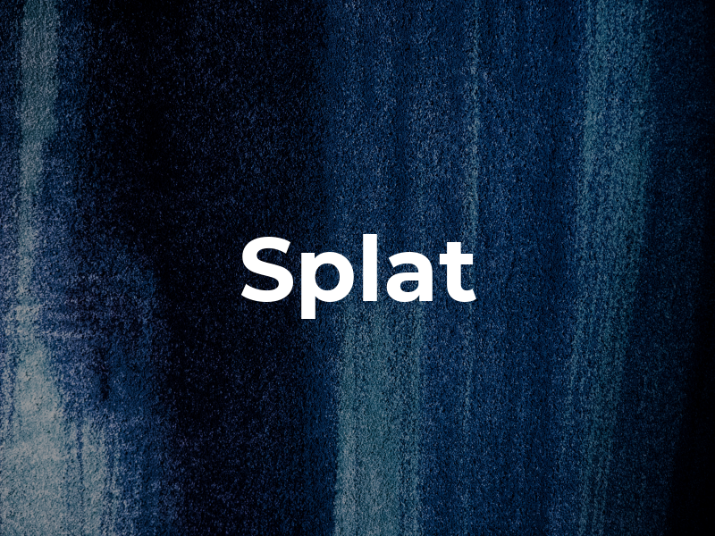 Splat