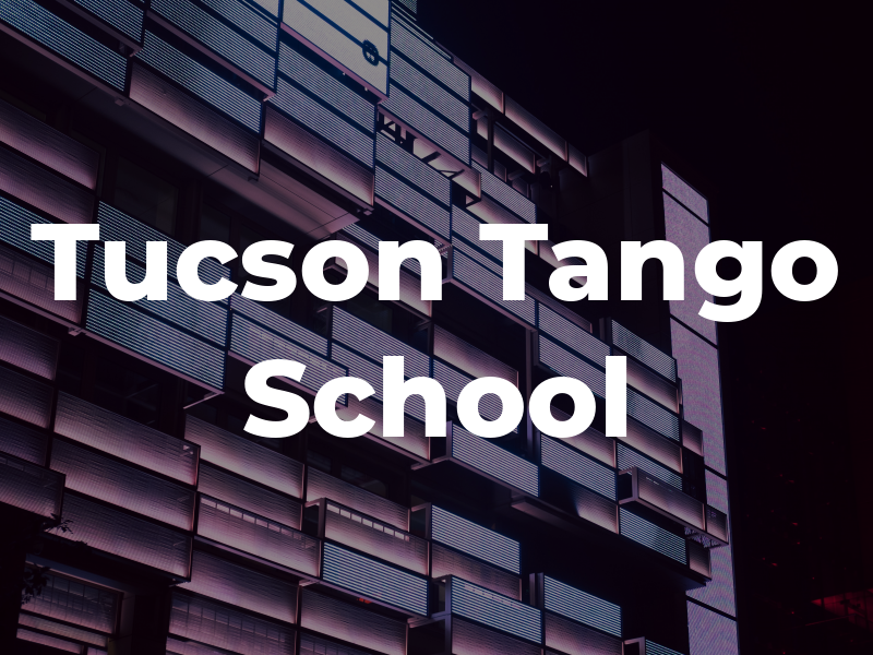 Tucson Tango School