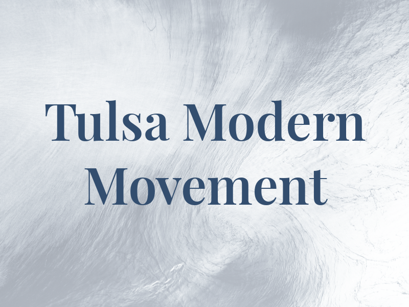 Tulsa Modern Movement