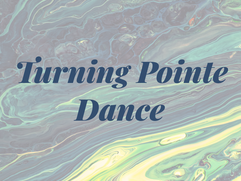 Turning Pointe Dance