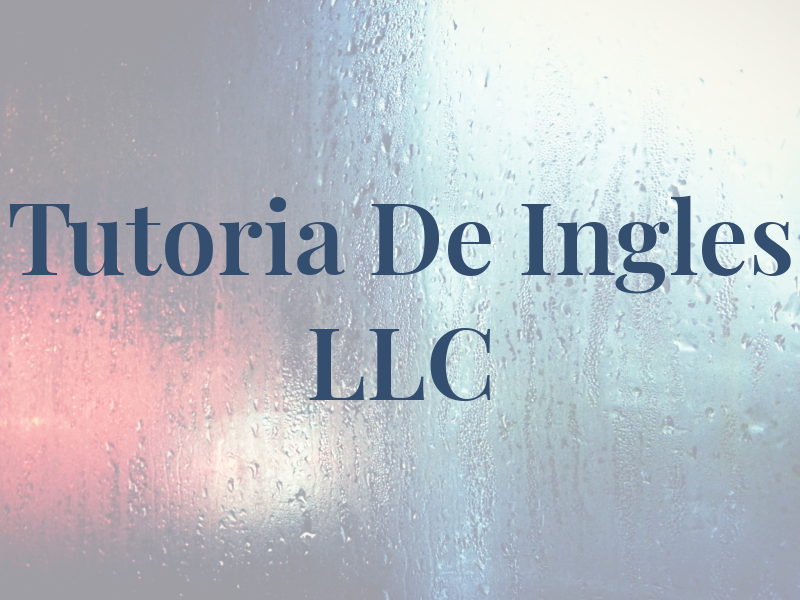 Tutoria De Ingles LLC