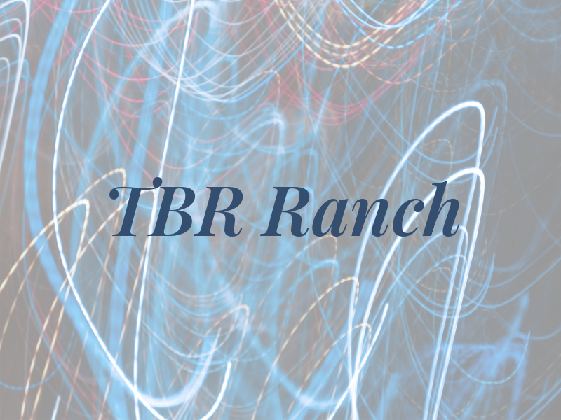 TBR Ranch